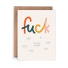 LARISSA LODEN Fuck (Literally) Everything Sympathy Card By Twentysome Design Cards & Stationery