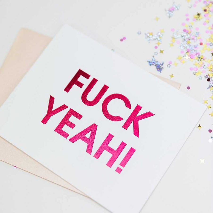 LARISSA LODEN Fuck Yeah Celebration Card By Chez Gagn Cards & Stationery