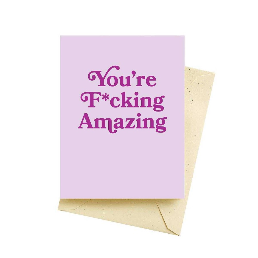 LARISSA LODEN You'Re F*Cking Amazing Card By Seltzer Goods Cards & Stationery